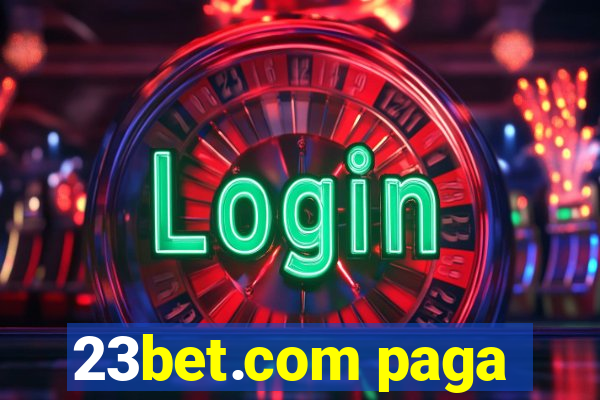 23bet.com paga